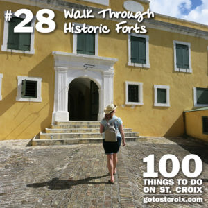 GoToStCroix's '100 things to do on St. Croix' includes No. 28, a walk-through historic forts.(Submitted photo by GoToStCroix)
