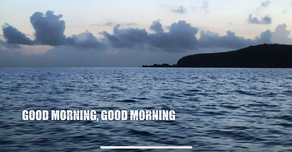 The title scene of Michael Anton's 11 minute, 24 second documentary about V.I. culture – "Good Morning, Good Morning."