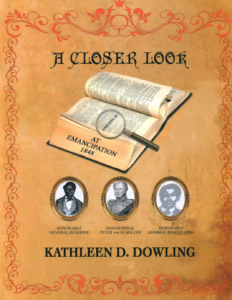 The book, “A Closer Look” that shed new light on the Danish West Indies Emancipation by Kathleen D. Dowling, a native Crucian. (Photo by Olasee Davis)